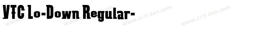 VTC Lo-Down Regular字体转换